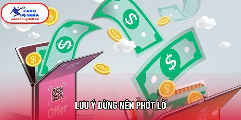 Lưu ý đừng nên phớt lờ