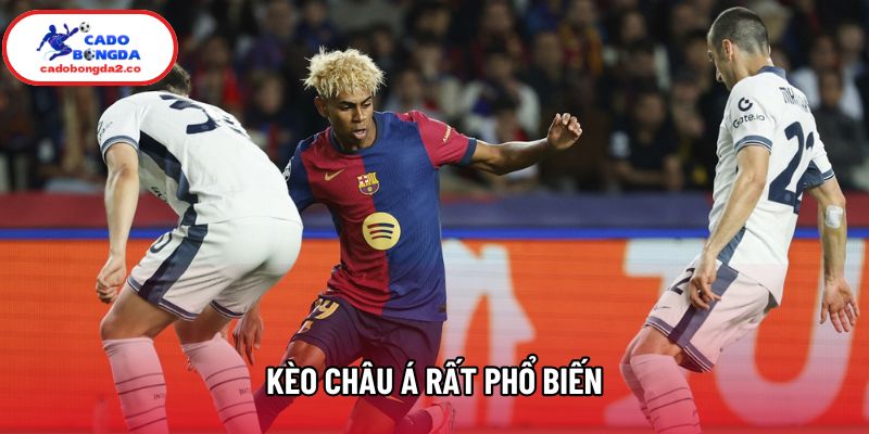 Kèo châu Á rất phổ biến